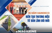 35 năm Haindeco: Kiến tạo thương hiệu từ bản lĩnh đổi mới